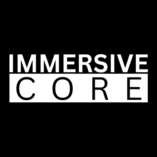 Immersive Core